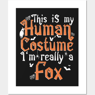 This Is My Human Costume I'm Really A Fox - Halloween product Posters and Art